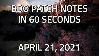 NA BDO: 60 Seconds Patch Notes [April 21, 2021]