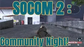 SOCOM 2: Online Community Night! BiG Map Clap!