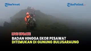🔴TIM SAR TEMUKAN JENDELA HINGGA EKOR PESAWAR ATR 42-500 GUNUNG BULUSARAUNG