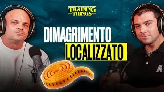 La truffa del dimagrimento localizzato - Training Things stagione 2 ep 13