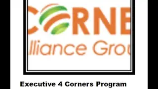 Four Corners Alliance Group: Exectuive 4 Corners Program Fast Start