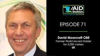 The Aid Station Ep. 71 - Dave Moorcroft, Former World Recorder Holder for 5,000 meters