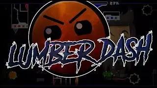 [Geometry Dash] Lumber Dash by ReYzenGD