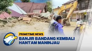 Tahun Berganti, Banjir Bandang Kembali Terjang Agam - [Primetime News]