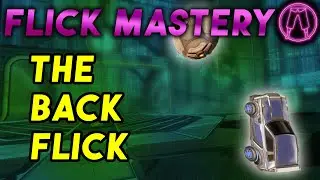 The Back Flick - Flick Mastery E3
