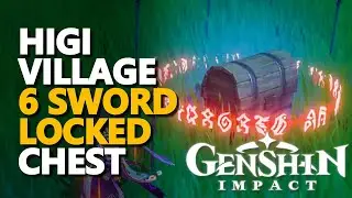 Higi Village Sword Chest Genshin Impact