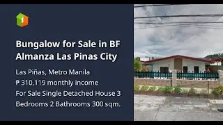 Bungalow for Sale in BF Almanza Las Pinas City