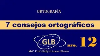 Consejo Ortográfico nro. 12