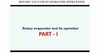 Principle & Operation of Rotary Vacuum Evaporator   Part   I