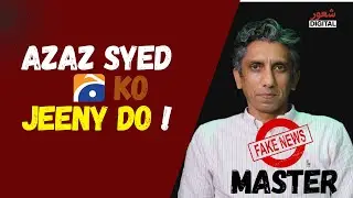 Geo News & Azaz Syed Exposed  Fake Notification Scandal  Pakistan Media Fake News Reality