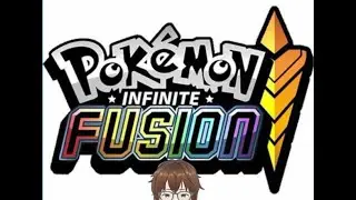 Finally! My Pok&eacute;fusion Journey Begins! /Pok&eacute;mon Infinite Fusion part 1