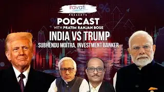 Trump tariff is India&rsquo;s reform opportunity. Push likely in logistics| Subhendu Moitra |PratimBose197