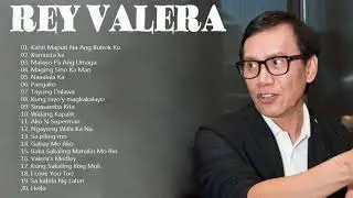 Rey Valera Greatest Hits - Best Song of Rey Valera 2021