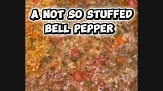 Quick & Easy Not So Stuffed Bellpepper 😋#quickrecipe #howto #familymeals 