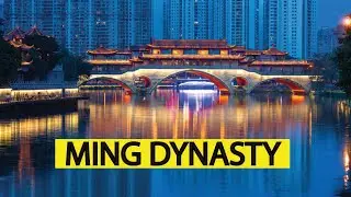 The Ming Dynasty: China's Age of Greatness and Innovation