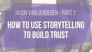 How to Use Storytelling to Establish Trust
