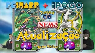 PgSharp e iPOGO FORÇOU ATUALIZAÇÃO Novas VERSÕES DOWNLOAD INSTALAÇÃO HACK SHINY POKEMON GO FAKEGPS