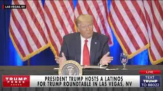 Remarks: Donald Trump Holds a Roundtable on Latinos for Trump in Las Vegas - September 13, 2020