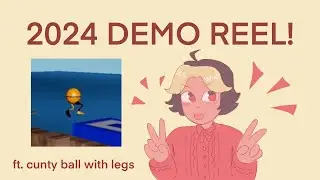 2024 demo reel (2D & 3D)