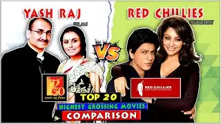 Yash Raj Films Vs Red Chillies Entertainment Top 20 Highest Grossing Movies Comparison of All Time 🤯