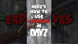 Как использовать взрывчатку в DayZ&hellip; #dayz #shorts