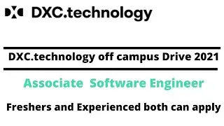 DXC Technology  off campus drive 2021 | Associate Software Engineer  | EducationMark