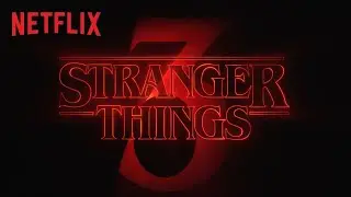 Stranger Things 3 | final trailer  | Netflix