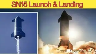 SN15 SpaceX Starship Launch & Landing