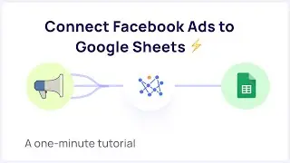 Connect Facebook Ads to Google Sheets and Create Automatic Facebook Ads Reports