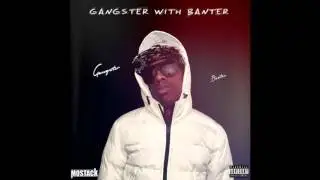 MoStack - Your Man [Gangster With Banter]