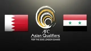 Bahrain vs Syria: Asian Olympic Qualifiers 2012 (Round 3, Match day 5)
