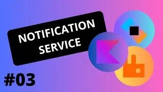 Kotlin - Notification service #03 - 2023