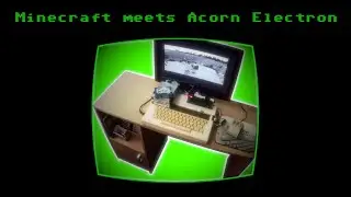 Minecraft meets the Acorn Electron (an 8-bit home computer from 1983)