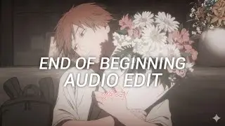 End of Beginning (2025 Season Comes to an End) &ndash; Djo [Edit Audio]