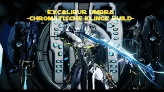 Excalibur Umbra - Chromatische Klinge Build