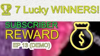 🎯 Lucky 7 WINNERS! Subscriber Reward EP 13