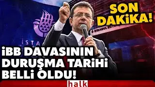 SON DAKİKA! Ekrem İmamoğlu'nun yargılandığı İBB Davası'nda ilk duruşma tarihi belli oldu!