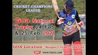 T20 CCL Goa National Trophy 2021 LIVE.
