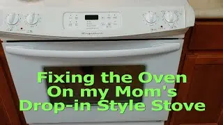 Super Simple Oven Fix for My Mom's Drop-in Stove