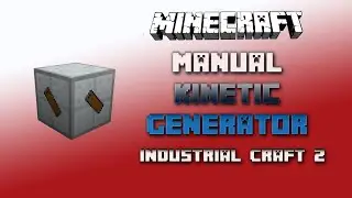 Manual Kinetic Generator 💎 Industrial Craft 2 Tutorial 💎 English