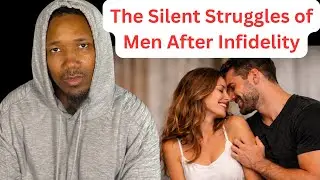 The Silent Struggles of Men After Her Infidelity