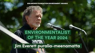 2024 Environmentalist of the Year: Jim Everett-puralia meenamatta