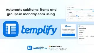 Template Subitems, Items and Groups on monday.com with Templify!