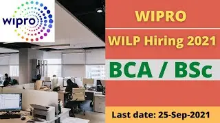 Wipro WILP 2021 | WIPRO WILP Hiring 2021 | For BSC And BCA | Open until 25-Sep-2021| Apply Now