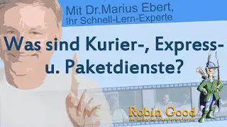 Was sind Kurier-, Express- u. Paketdienste?