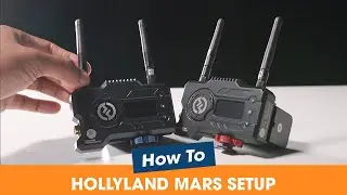 Hollyland MARS 400s: Setup