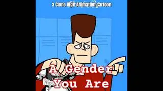 What Gender You Are (Clone High Animation) | #djugandanknuckles #clonehigh