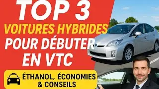 TOP 3 voitures hybrides pour d&eacute;buter en VTC (&Eacute;thanol, &eacute;conomies & conseils)