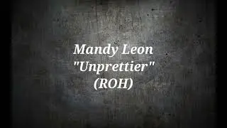 Wrestling Finisher : Mandy Leon - Unprettier