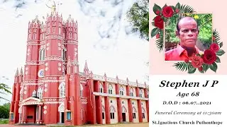 Stephen Pereira Funeral ceremony | 7 July 2021 | St Ignatious Church Puthenthope